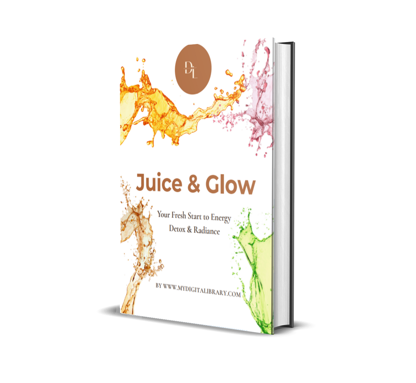 Juice & Glow: Your Fresh Start to Energy, Detox & Radiance — One Sip at a Time