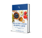 Healthy Habits: Your Simple Guide to Living Better, Longer & Stronger