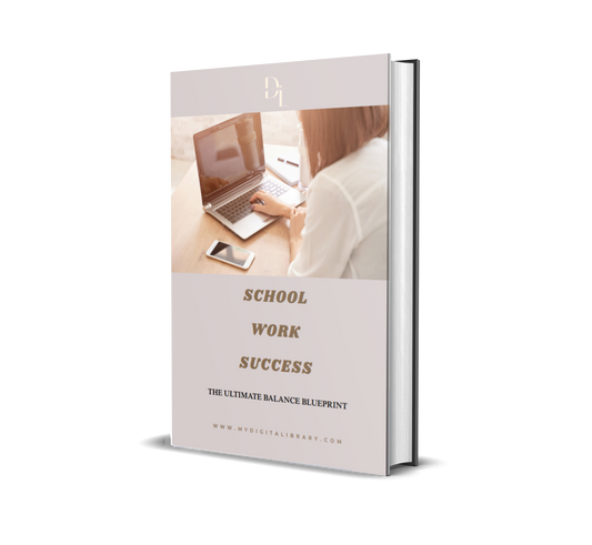 The Ultimate Balance Blueprint: How to Manage School, Work & Life Without Burning Out