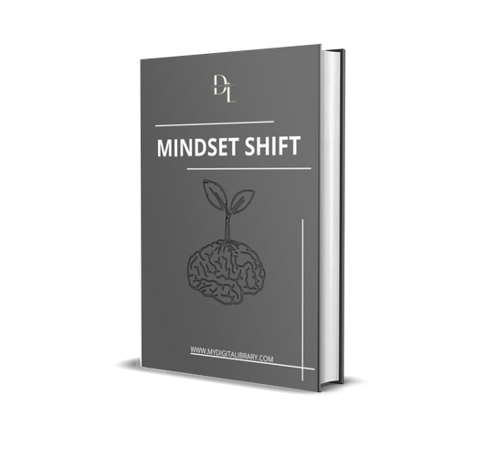 Mindset Shift: Rewire Your Thoughts, Build Discipline & Chase the Life You Deserve